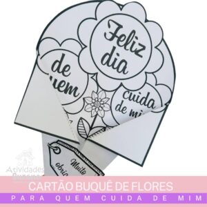 Cartão Buquê de Flores "Para Quem Cuida de Mim"